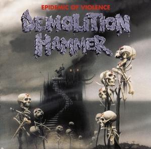 Demolition Hammer - Epidemic Of Violence - CD (uusi)