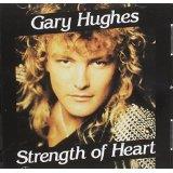 Hughes Gary - Strenght Of Heart - CD (uusi)