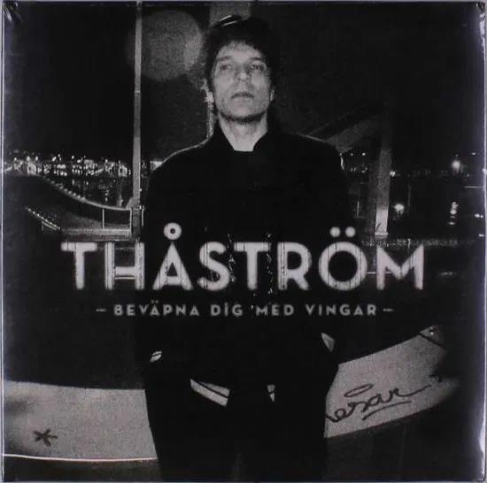 Thåström - Beväpna Dig Med Vingar - LP (uusi)