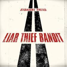 Liar Thief Bandit - Straight Ahead - CD (uusi)