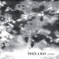 Twice a Man - Icicles - CD (uusi)