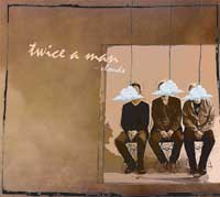 Twice a Man - Clouds - CD (uusi)