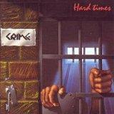 Crime - Hard Times - CD (uusi)