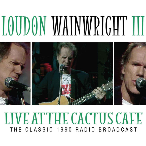 Loudon Wainwright - Live At The Cactus Cafe - Classic 1990 Broadcast - CD (uusi)