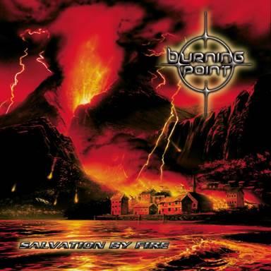 Burning Point - Salvation By Fire - CD (uusi)
