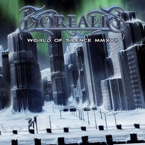 Borealis - World Of Silence MMXVII - CD (uusi)