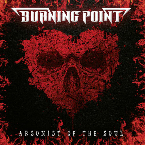 Burning Point - Arsonist Of The Soul - CD (uusi)