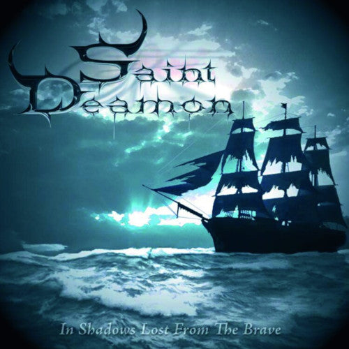 Saint Deamon - In Shadows Lost From The Brave (Digipack) - CD (uusi)