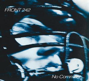 Front 242 - No Comment / Politics Of Pressure - CD (uusi)