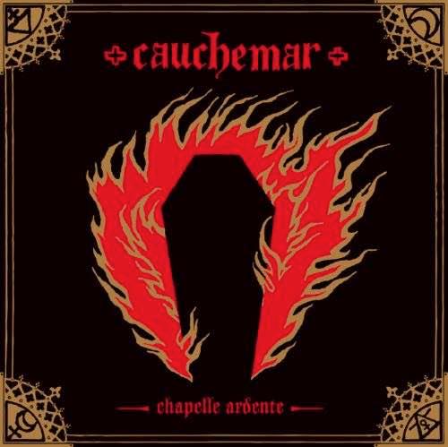 Cauchemar - Chapelle Ardente - CD (uusi)