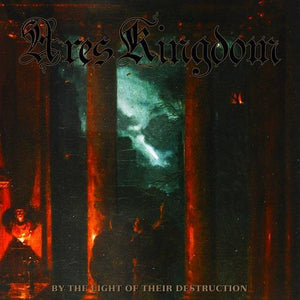 Ares Kingdom - By The Light Of Their Destruction - CD (uusi)