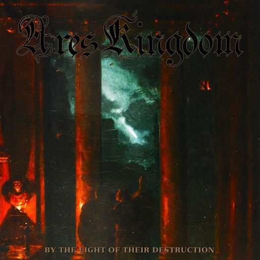 Ares Kingdom - By The Light Of Their Destruction - CD (uusi)