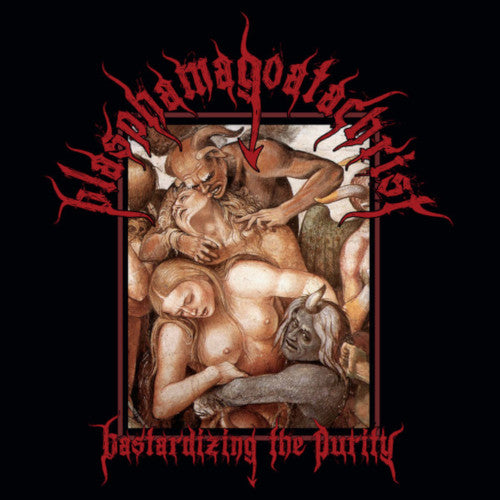 Blasphamagoatachrist - Bastardizing The Purity - CD (uusi)
