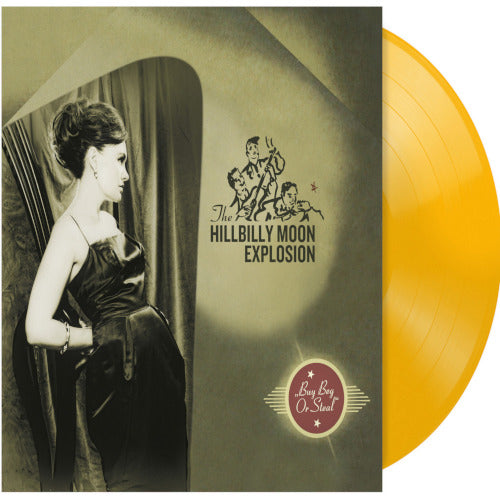 Hillbilly Moon Explosion - Buy Beg or Steal (Yellow Vinyl LP) - LP (uusi)