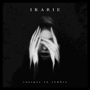 Ikarie - Cuerpos en sombra - LP (uusi)