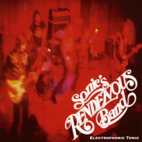Sonics Rendezvous Band - Electrophonic Tonic (Vinyl LP) - LP (uusi)