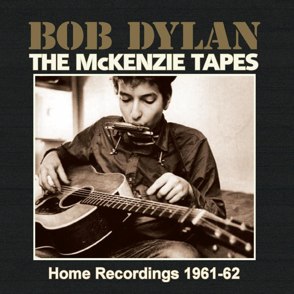 Dylan Bob - Mckenzie Tapes (Home Recordings (61-62) - uusi CD