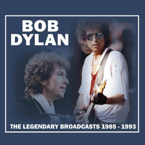 Dylan Bob - Legendary Broadcast 1985-1993 - CD (uusi)