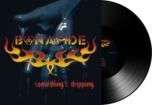 Bonafide - Somethings Dripping (Black Vinyl) - LP (uusi)