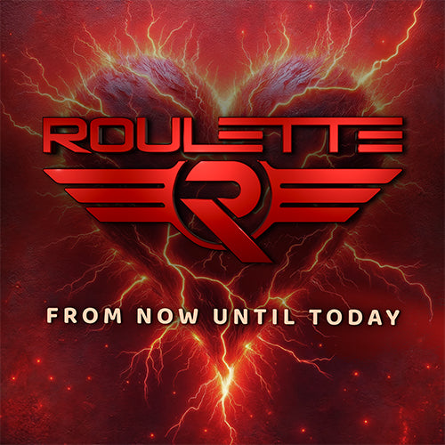 Roulette - From Now Until Today - uusi CD