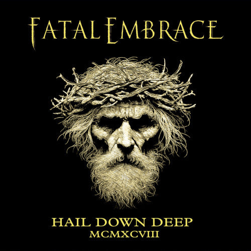 Fatal Embrace - Hail Down Deep - uusi CD