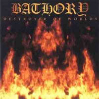 Bathory - Destroyer Of Worlds (Vinyl) - LP (uusi)