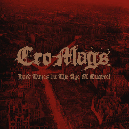 Cro-Mags - Hard Times In The Age Of Quarrel (2 CD) - uusi CD