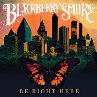 Blackberry Smoke - Be Right Here - CD (uusi)