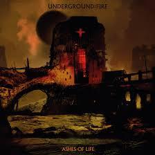 Underground Fire - Ashes Of Life - CD (uusi)