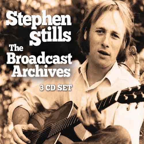 Stills Stephen - Broadcast Archives The (3 CD) Broadcasts Live - CD (uusi)