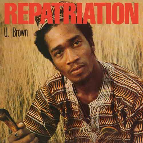 U Brown - Repatriation + Dickie Rankin (LP + 10