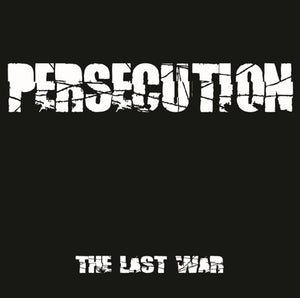 Persecution - Last War The - LP (uusi)