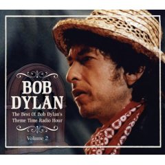 Dylan Bob - Best of Bob Dylans Theme Time Radio Hour Volume 2 - uusi CD