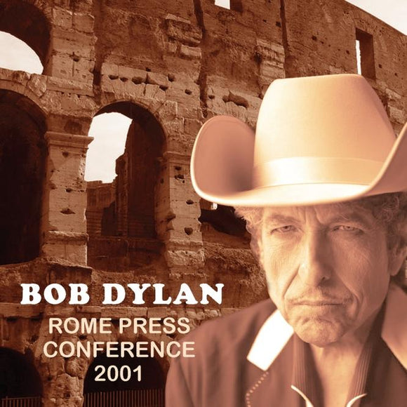 Dylan Bob - Rome Press Conference 2001 (Interview Disc) - uusi CD