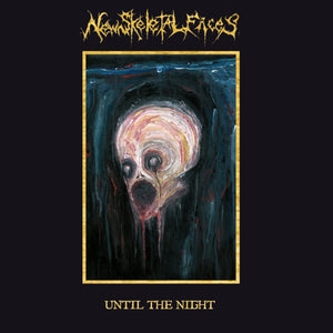 New Skeletal Faces - Until the Night - CD (uusi)