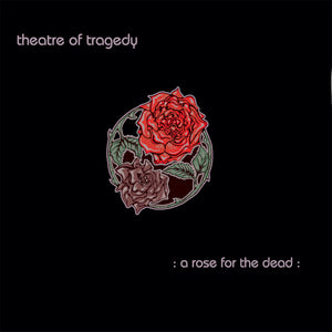 Theatre of Tragedy - A Rose for the Dead (2 LP 10" Black Vinyl) - LP uusi