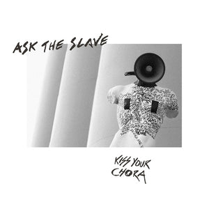 Ask The Slave - Kiss Your Chora (Digipack) - CD (uusi)