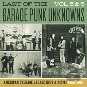 V/a - Garage Punk Unknowns - The Last Of Vol 1 & 2 - Garage Punk Unknowns - The Last Of Vol 5 & 6 - CD (uusi)