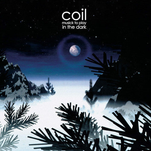 Coil - Musick To Play In The Dark - CD (uusi)