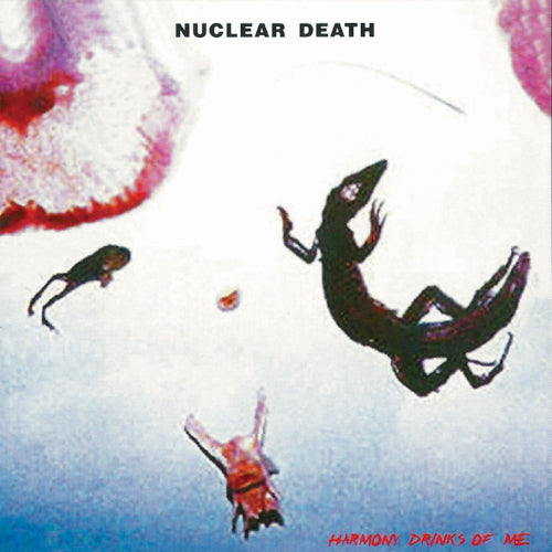 Nuclear Death - Harmony Drinks Of Me - CD (uusi)