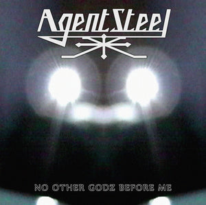 Agent Steel - No Other Godz Before Me (Digipack) - CD (uusi)