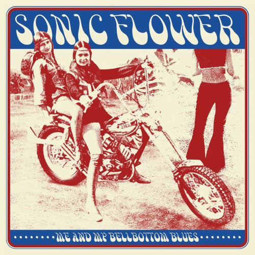 Sonic Flower - Me And My Bellbottoms Blues (Vinyl LP) - LP uusi