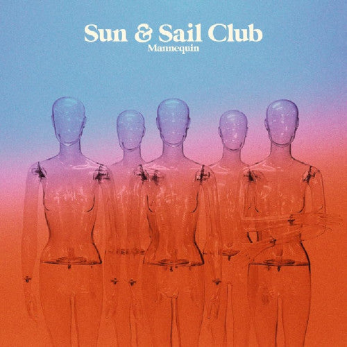 Sun And Sail Club - Mannequin (Vinyl LP) - LP uusi