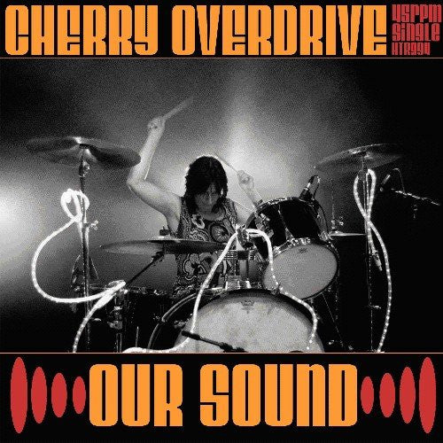 Cherry Overdrive - Our Sound - LP uusi