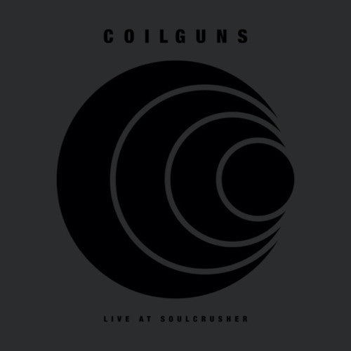 Coilguns - Live at Soulcrusher (Vinyl Album 2 LP) - LP uusi