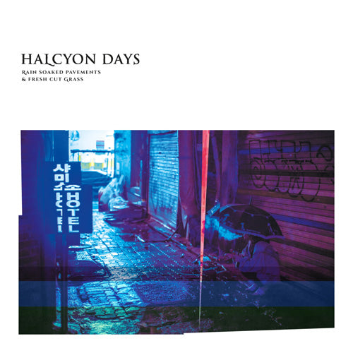 Halcyon Days - Rain Soaked Pavements & Fresh Cut Grass - uusi CD