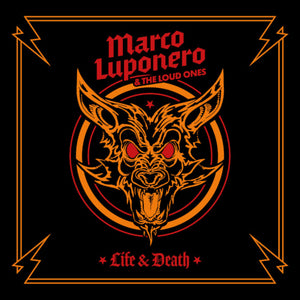 Luponero Marco & The Loud Ones - Life & Death - uusi CD