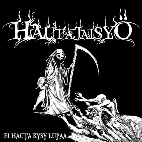 Hautajaisyö - Ei Hauta Kysy Lupaa - uusi CD