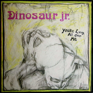 Dinosaur JR - Youre Living All Over Me (Vinyl LP) - LP uusi