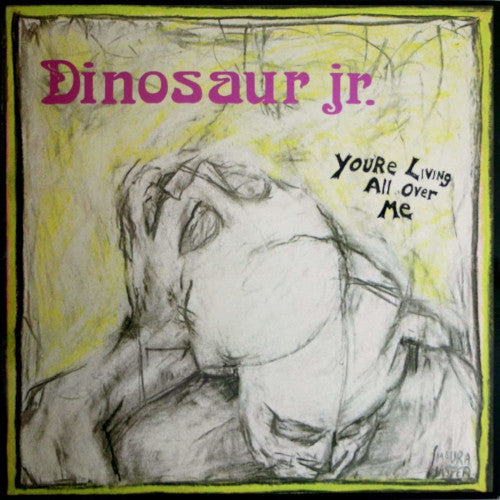 Dinosaur JR - Youre Living All Over Me (Vinyl LP) - LP uusi